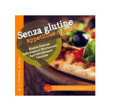 SENZA GLUTINE APPETITOSE RICETTE